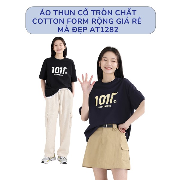 Áo Thun Cổ Tròn Chất Cotton Form Rộng Giá Rẻ Mà Đẹp AT1282